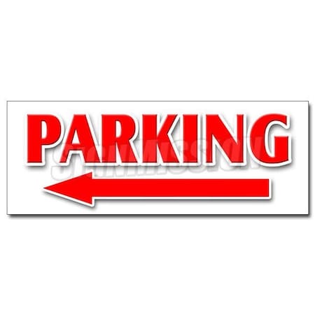 Signmission PARKING LEFT ARROWsticker parking lot garage valet car turn, 24" x 9", D-24 Parking Left Arrow D-24 Parking Left Arrow